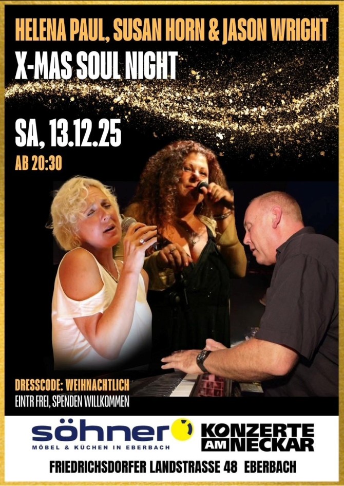 Soulnight bei Söhner mit Jason Wright, Helena Paul & Susan Horn Soulnight bei Söhner mit Jason Wright, Helena Paul & Susan Horn